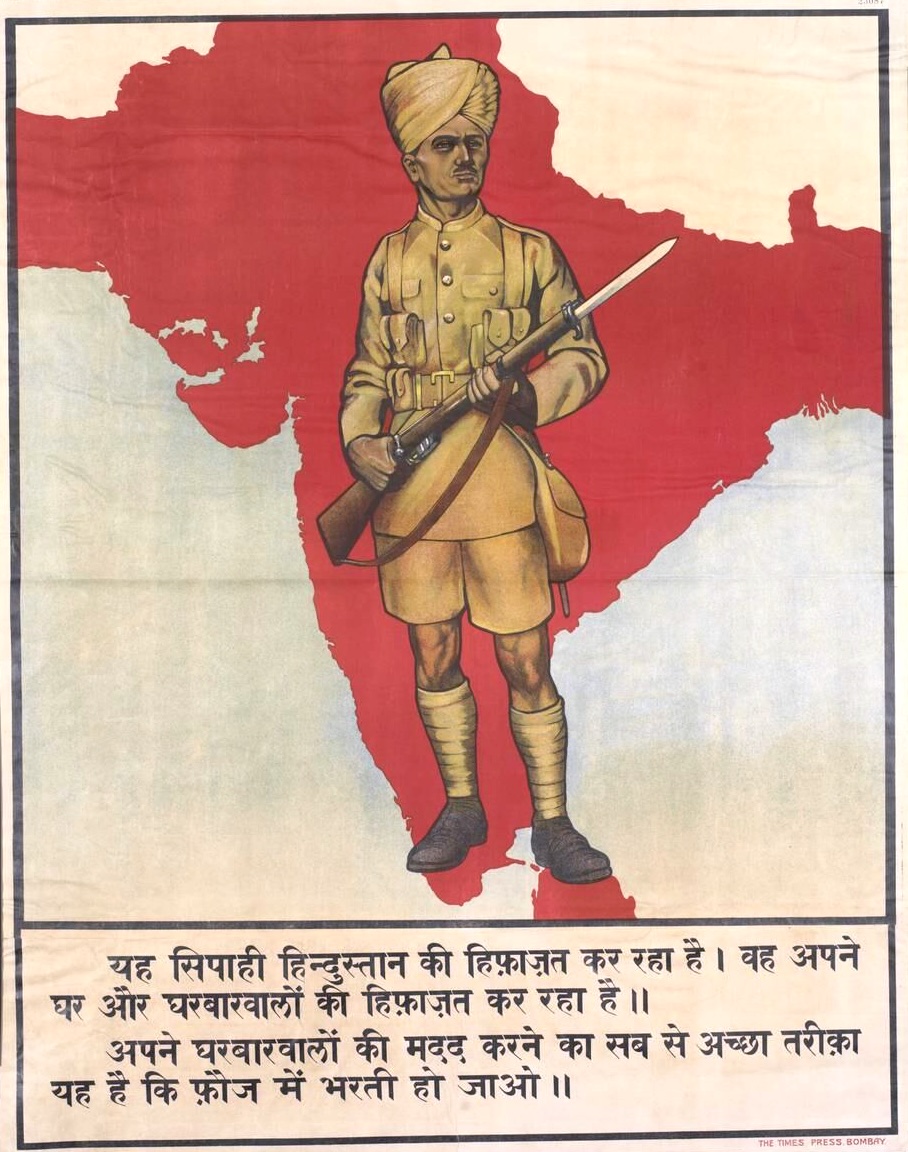 A Hindi Recruitment Poster encouraging Indian men to join the army during World War I. The text translates to "This soldier is defending India. He is defending his home and family. The best way to help your family is to enlist in the military."